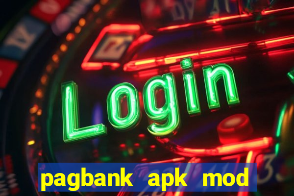 pagbank apk mod dinheiro infinito